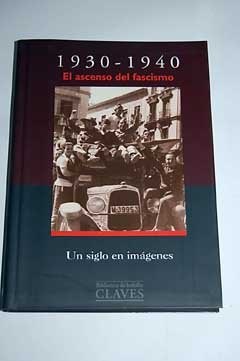 Papel 1930-1940 El Ascenso Del Facismo