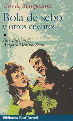 Papel BOLA DE SEBO Y OTROS CUENTOS (BIBLIOTECA EDAF)