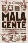 Papel MALA GENTE LAS 100 PEORES PERSONAS DE LA HISTORIA (THE CRIMES) (CLIO / CRONICAS DE LA HISTORIA)