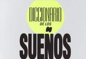 Papel DICCIONARIO DE LOS SUEÑOS UNA INTERPRETACION CLASICA DE LOS SUEÑOS (TABLA DE ESMERALDA)