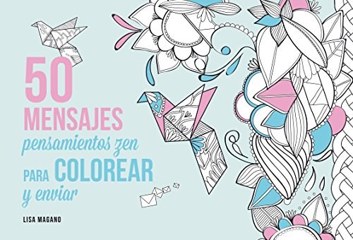 Papel 50 MENSAJES PENSAMIENTOS ZEN PARA COLOREAR Y ENVIAR