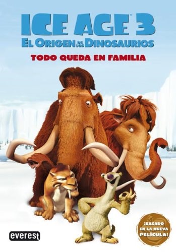 Libro Ice Age 3 - El Origen De Los Dinosaurios / Todo Queda En Familia