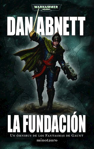 Papel FUNDACION (UN OMNIBUS DE LOS FANTASMAS DE GAUNT) (COLECCION WARHAMMER 40000)