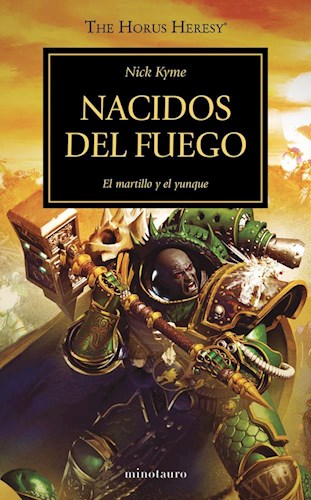 Papel NACIDOS DEL FUEGO EL MARTILLO Y EL YUNQUE (THE HORUS HERESY 50)