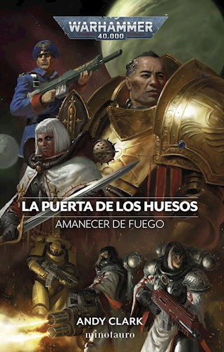 Papel PUERTA DE LOS HUESOS (AMANECER DE FUEGO 2) (COLECCION WARHAMMER 40000)