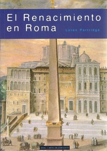 Papel RENACIMIENTO EN ROMA (COLECCION ARTE EN CONTEXTO 10)