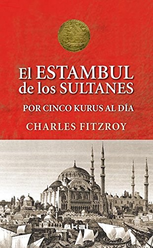 Papel El Estambul de los sultanes por cinco kurus al día