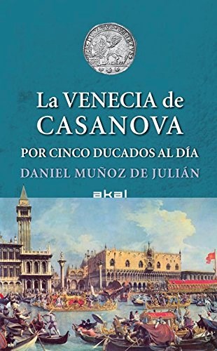 Libro La Venecia De Casanova Por Cinco Ducados Al Dia