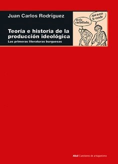 Papel TEORIA E HISTORIA DE LA PRODUCCION IDEOLOGICA LAS PRIMERAS LITERATURAS BURGUESAS