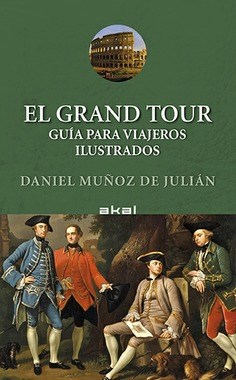 Papel EL GRAND TOUR. GUÍA PARA VIAJEROS ILUSTRADOS