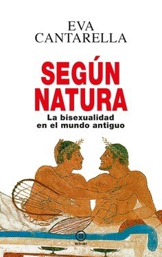 Papel SEGUN NATURA LA BISEXUALIDAD EN EL MUNDO ANTIGUO (CARTONE)
