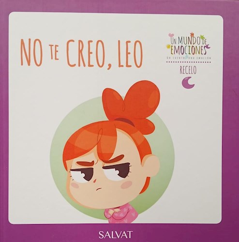 Papel NO TE CREO , LEO - RECELO UN MUNDO DE EMOCIONES
