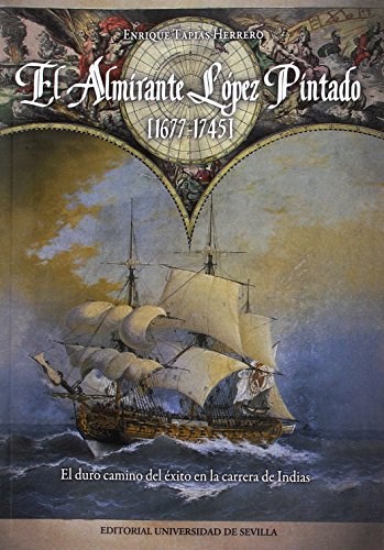 Papel EL ALMIRANTE LOPEZ PINTADO (1677-1745)
