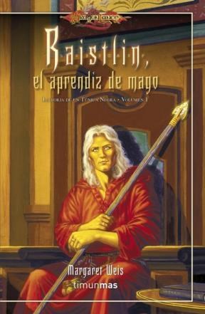Papel RAISTLIN EL APRENDIZ DE MAGO (LA FORJA DE UN TUNICA NEGRA 1) (COLECCION DRAGONLANCE) (BOLSILLO)