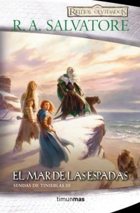 Papel MAR DE LAS ESPADAS (SENDAS DE TINIEBLAS III) (COLECCION REINOS OLVIDADOS) (BOLSILLO)