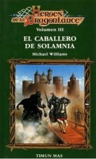 Papel CABALLERO DE SOLAMNIA (COLECCION HEROES DE LA DRAGONLANCE 3)