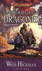 Papel RETORNO DE LOS DRAGONES (CRONICAS DE LA DRAGONLANCE 1) (DRAGONLANCE)