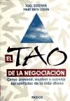 Papel TAO DE LA NEGOCIACION EL - COMO PREVENIR RESOLVER O SUP
