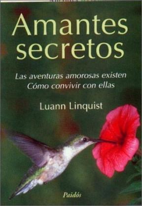 Papel AMANTES SECRETOS LAS AVENTURAS AMOROSAS EXISTEN COMO CONVIVIR CON ELLAS (DIVULGACION 39172)