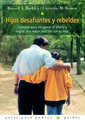 Papel HIJOS DESAFIANTES Y REBELDES CONSEJOS PARA RECUPERAR (GUIAS PARA PADRES 56048)