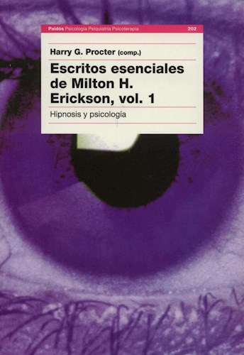 Papel ESCRITOS ESENCIALES DE MILTON H. ERICKSON 1 HIPNOSIS Y PSICOLOGIA