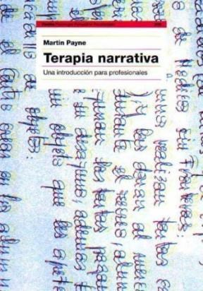 Papel TERAPIA NARRATIVA UNA INTRODUCCION PARA PROFESIONALES (PSICOLOGIA PSIQUIATRIA PSICOTERAPIA 15208)