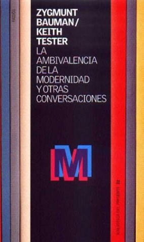 Papel AMBIVALENCIA DE LA MODERNIDAD Y OTRAS CONVERSACIONES (BIBLIOTECA DEL PRESENTE 58022)