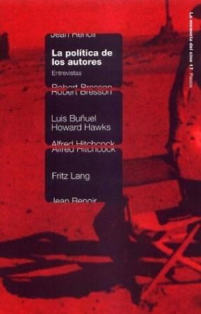 Papel POLITICA DE LOS AUTORES ENTREVISTAS (MEMORIA DEL CINE 59417)