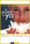Papel PODER DEL YO LA TRANSFORMACION PERSONAL A TRAVES DE LA  ESPONTANEIDAD (VIDA Y SALUD 57507)