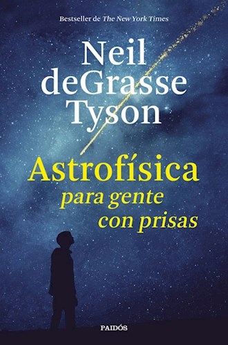 Papel ASTROFISICA PARA GENTE CON PRISAS (SERIE CONTEXTOS) (CARTONE)