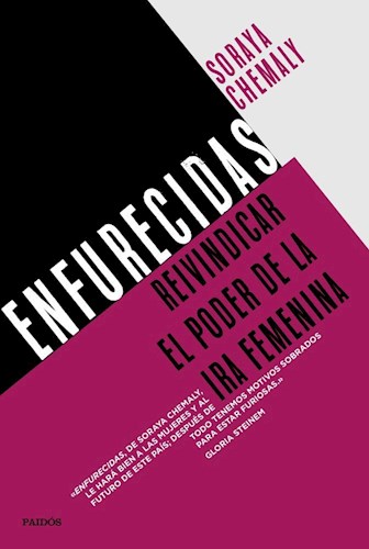 Papel ENFURECIDAS REIVINDICAR EL PODER DE LA IRA FEMENINA (COLECCION CONTEXTOS)
