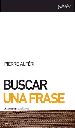 Buscar Una Frase Por Pierre Alferi Libros Obras Amorrortu Editores