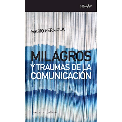 Papel MILAGROS Y TRAUMAS DE LA COMUNICACION