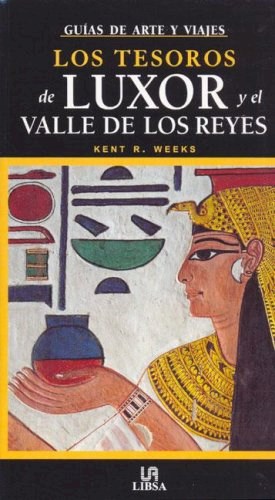 Papel TESOROS DE LUXOR Y EL VALLE DE LOS REYES (GUIAS DE ARTE Y DE VIAJES)