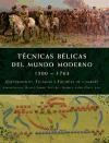 Papel TECNICAS BELICAS DEL MUNDO MODERNO 1500-1763 EQUIPAMIENTO TECNICAS Y TACTICAS DE COMBATE