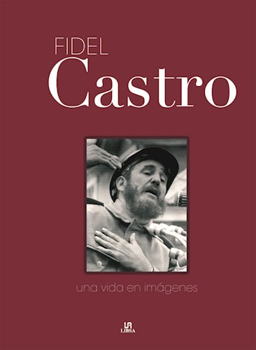 Papel Fidel Castro - Una Vida En Imagenes