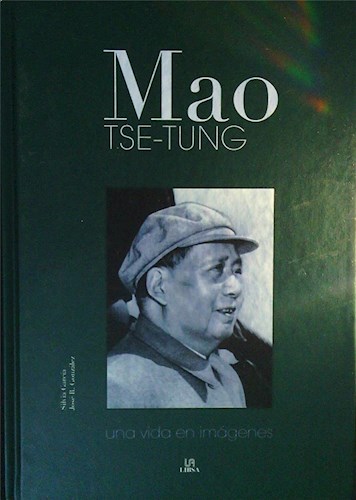 Papel Mao Tse-Tung - Una Vida En Imagenes