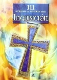 Papel 111 Secretos De Historia Sobre Inquisicion