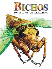 Papel BICHOS LOS INSECTOS MAS TERRORIFICOS (CARTONE)