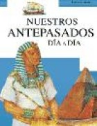 Papel Coleccion Enciclopedias Del Saber - Nuestros Antepasados Dia A Dia