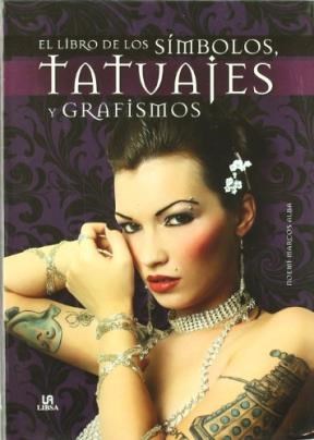 Papel LIBRO DE LOS SIMBOLOS TATUAJES Y GRAFISMOS (ILUSTRADO) (RUSTICA)