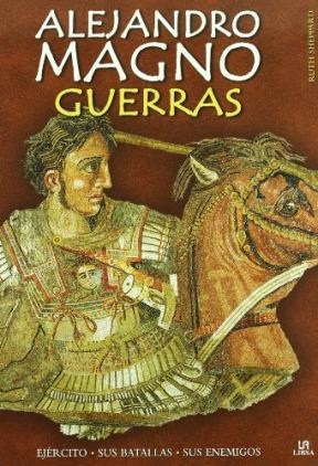Papel Alejandro Magno Guerras