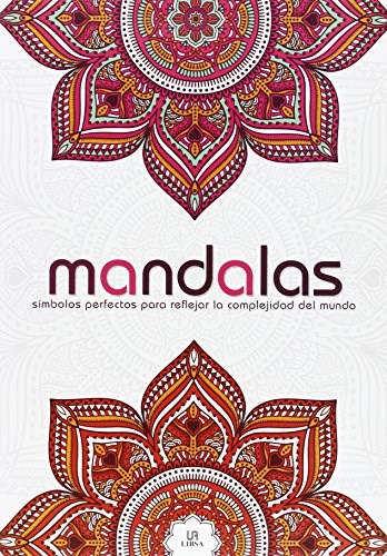 Papel MANDALAS SIMBOLOS PERFECTOS PARA REFLEJAR LA COMPLEJIDAD DEL MUNDO (COLECCION MANDALAS ZEN)(RUSTICO)