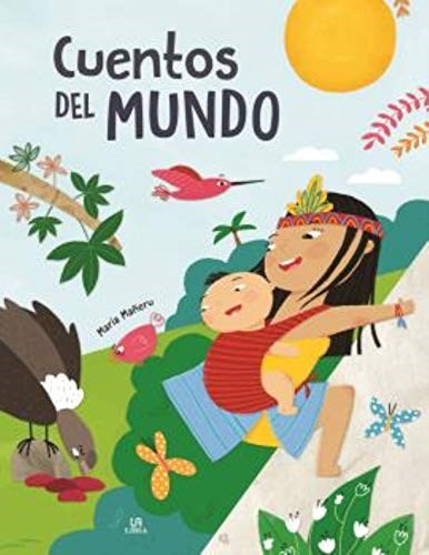 Papel CUENTOS DEL MUNDO (COLECCION HISTORIAS DE ENSUEÑO) (ILUSTRADO) (CARTONE)
