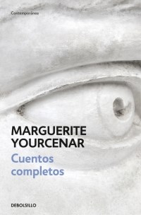 Papel CUENTOS COMPLETOS -MARGUERITE YOURCENAR-