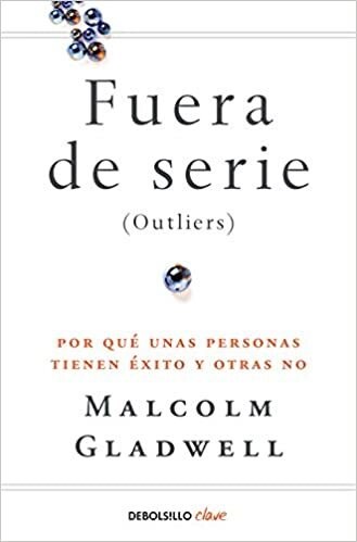 LIBRO FUERA DE SERIE POR QUE UNAS PERSONAS TIENEN EXITO Y OTRAS NO