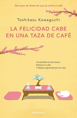 LIBRO LA FELICIDAD CABE EN UNA TAZA DE CAFE (ED ESPAÑOLA)