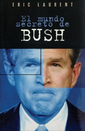  Mundo Secreto De Bush  El