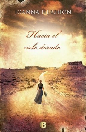 Papel HACIA EL CIELO DORADO (GRANDES NOVELAS)