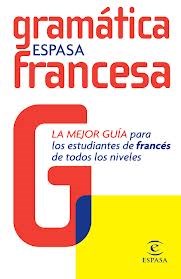 Papel GRAMATICA FRANCESA ESPASA LA MEJOR GUIA PARA LOS ESTUDIANTES DE FRANCES DE TODOS LOS NIVEL